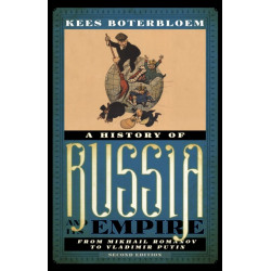 A History of Russia and Its Empire: From Mikhail Romanov to Vladimir Putin