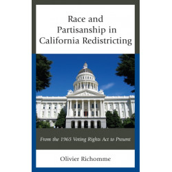 Race and Partisanship in California Redistricting: From the 1965 Voting Rights Act to Present