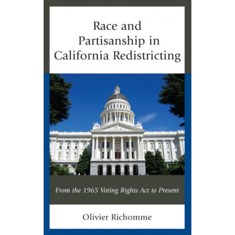 Race and Partisanship in California Redistricting: From the 1965 Voting Rights Act to Present