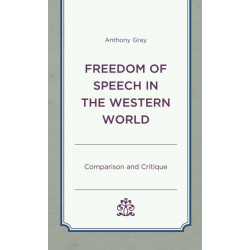 Freedom of Speech in the Western World: Comparison and Critique