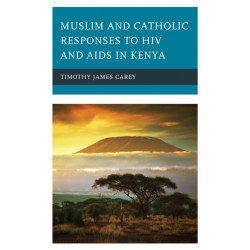 Muslim and Catholic Responses to HIV and AIDS in Kenya