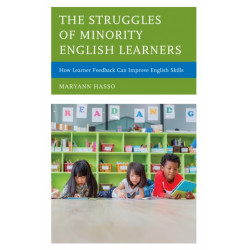 The Struggles of Minority English Learners: How Learner Feedback Can Improve English Skills