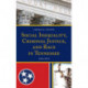 Social Inequality, Criminal Justice, and Race in Tennessee: 1960–2014