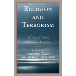 Religion and Terrorism: The Use of Violence in Abrahamic Monotheism