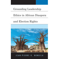 Grounding Leadership Ethics in African Diaspora and Election Rights
