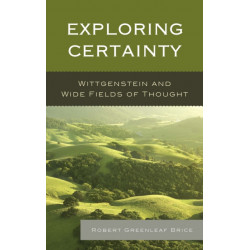 Exploring Certainty: Wittgenstein and Wide Fields of Thought