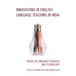 Innovations in English Language Teaching in India: Trends in Language Pedagogy and Technology