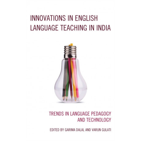 Innovations in English Language Teaching in India: Trends in Language Pedagogy and Technology