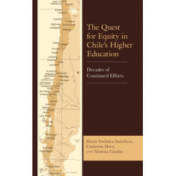 The Quest for Equity in Chile’s Higher Education: Decades of Continued Efforts