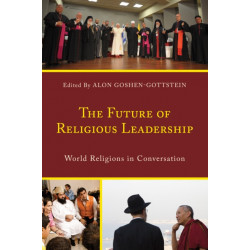 The Future of Religious Leadership: World Religions in Conversation