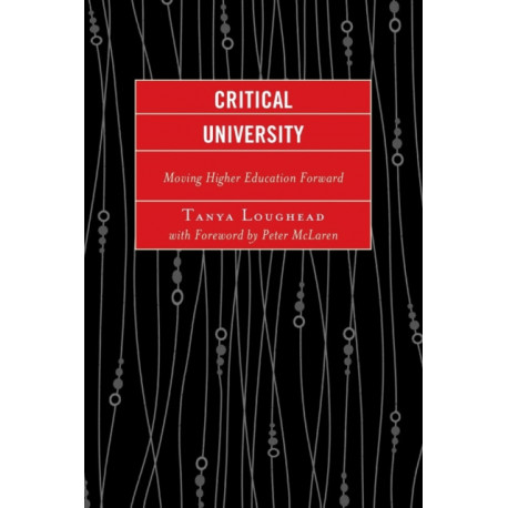 Critical University: Moving Higher Education Forward