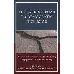The Jarring Road to Democratic Inclusion: A Comparative Assessment of State–Society Engagements in Israel and Turkey