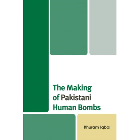 The Making of Pakistani Human Bombs