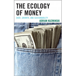 The Ecology of Money: Debt, Growth, and Sustainability
