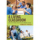 A Living Classroom: Ideas for Student Creativity and Community Service