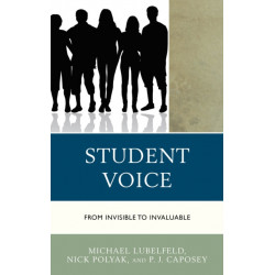 Student Voice: From Invisible to Invaluable
