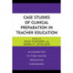 Case Studies of Clinical Preparation in Teacher Education: An Examination of Three Teacher Preparation Partnerships