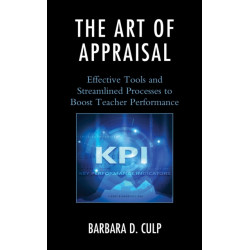 The Art of Appraisal: Effective Tools and Streamlined Processes to Boost Teacher Performance