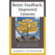 Better Feedback, Improved Lessons: A How-To Guide for Principals, Teacher Educators, and Mentors