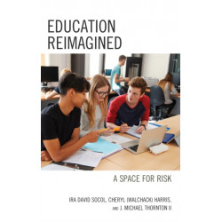 Education Reimagined: A Space for Risk