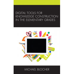 Digital Tools for Knowledge Construction in the Elementary Grades