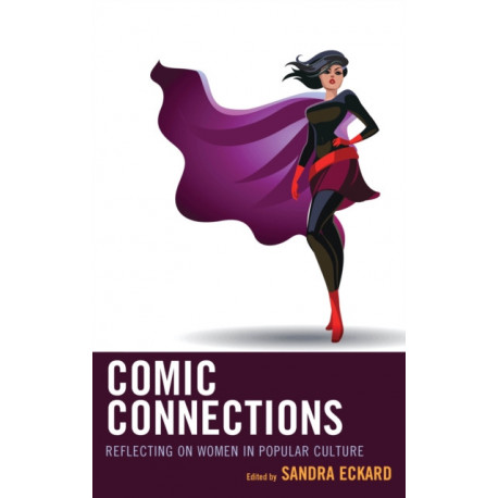 Comic Connections: Reflecting on Women in Popular Culture