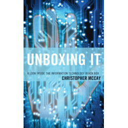 Unboxing IT: A Look Inside the Information Technology Black Box