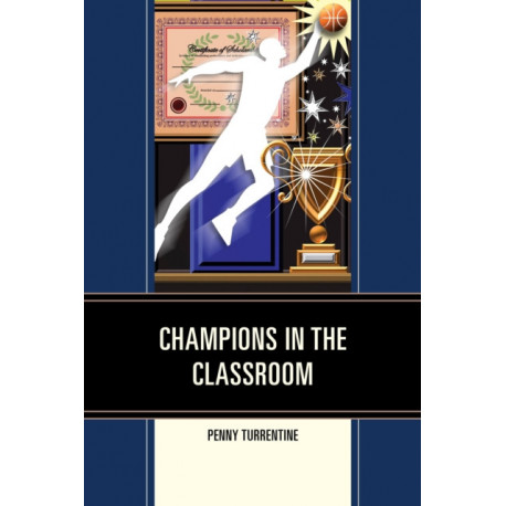 Champions in the Classroom