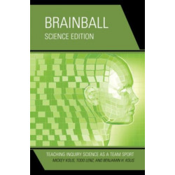 Brainball: Teaching Inquiry Science as a Team Sport