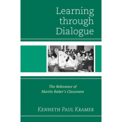 Learning Through Dialogue: The Relevance of Martin Buber's Classroom
