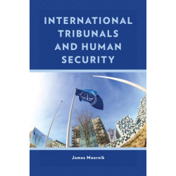 International Tribunals and Human Security