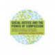 Social Justice and the Power of Compassion: Meaningful Involvement of Organizations Improving the Environment and Community