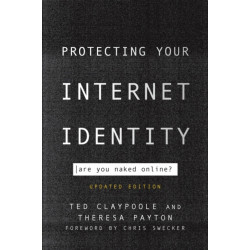 Protecting Your Internet Identity: Are You Naked Online?