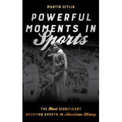 Powerful Moments in Sports: The Most Significant Sporting Events in American History