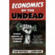 Economics of the Undead: Zombies, Vampires, and the Dismal Science