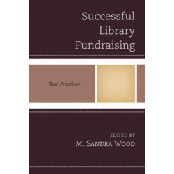 Successful Library Fundraising: Best Practices
