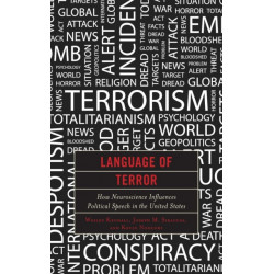 Language of Terror: How Neuroscience Influences Political Speech in the United States