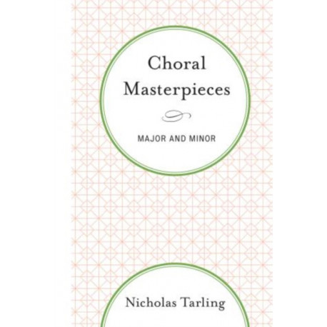 Choral Masterpieces: Major and Minor