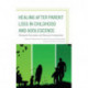 Healing after Parent Loss in Childhood and Adolescence: Therapeutic Interventions and Theoretical Considerations