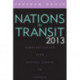 Nations in Transit 2013: Democratization from Central Europe to Eurasia