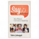 Say What You Really Mean!: How Women Can Learn to Speak Up