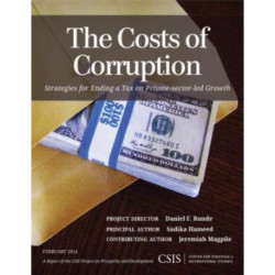 The Costs of Corruption: Strategies for Ending a Tax on Private-sector Growth