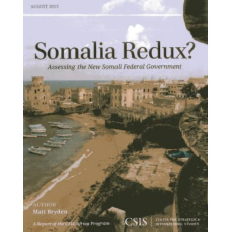 Somalia Redux?: Assessing the New Somali Federal Government