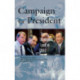 Campaign for President: The Managers Look at 2012