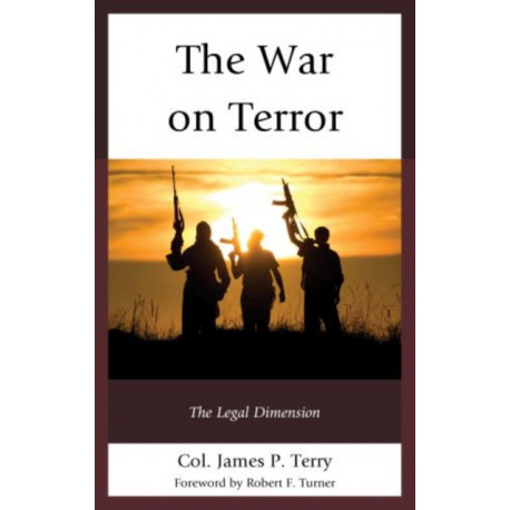 The War on Terror: The Legal Dimension