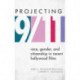 Projecting 9/11: Race, Gender, and Citizenship in Recent Hollywood Films