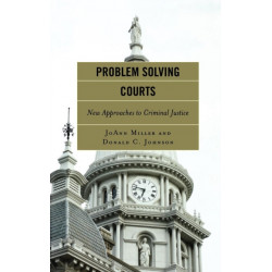 Problem Solving Courts: A Measure of Justice
