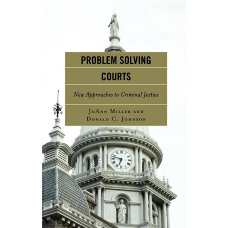 Problem Solving Courts: A Measure of Justice