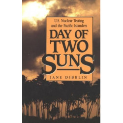Day of Two Suns: U.S. Nuclear Testing and the Pacific Islanders