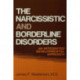 The Narcissistic and Borderline Disorders: An Integrated Developmental Approach